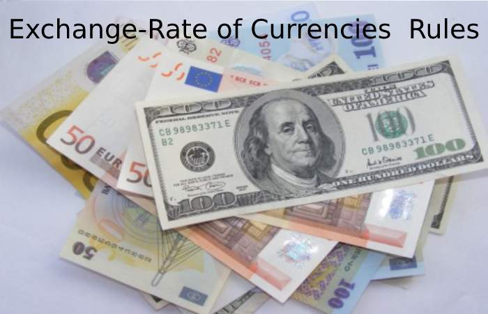 Exchange-Rate of Currencies  Rules