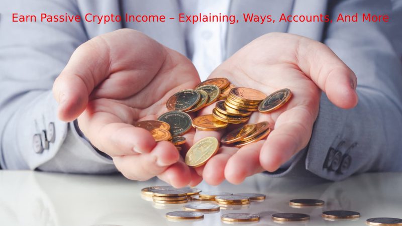 EARN PASSIVE CRYPTO INCOME