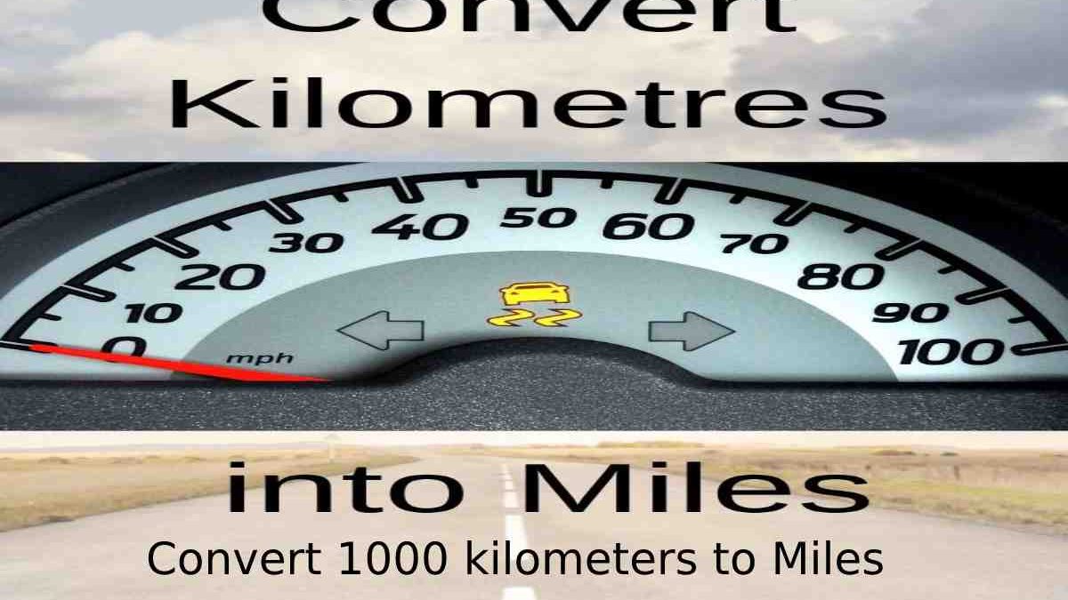 How to Convert 1000 Kilometers to Miles