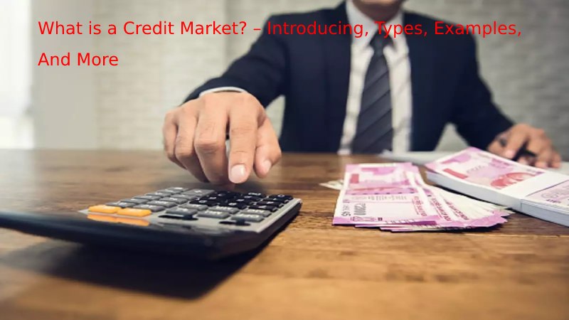 CREDIT MARKET