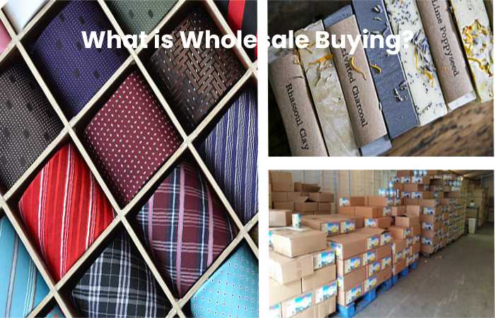 What is Wholesale Buying?