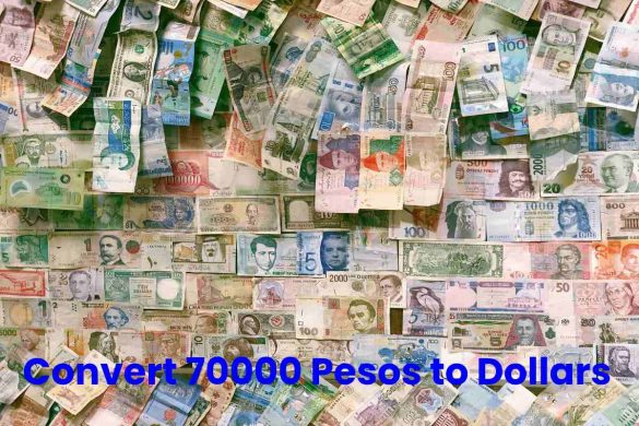 Convert 70000 Pesos to Dollars