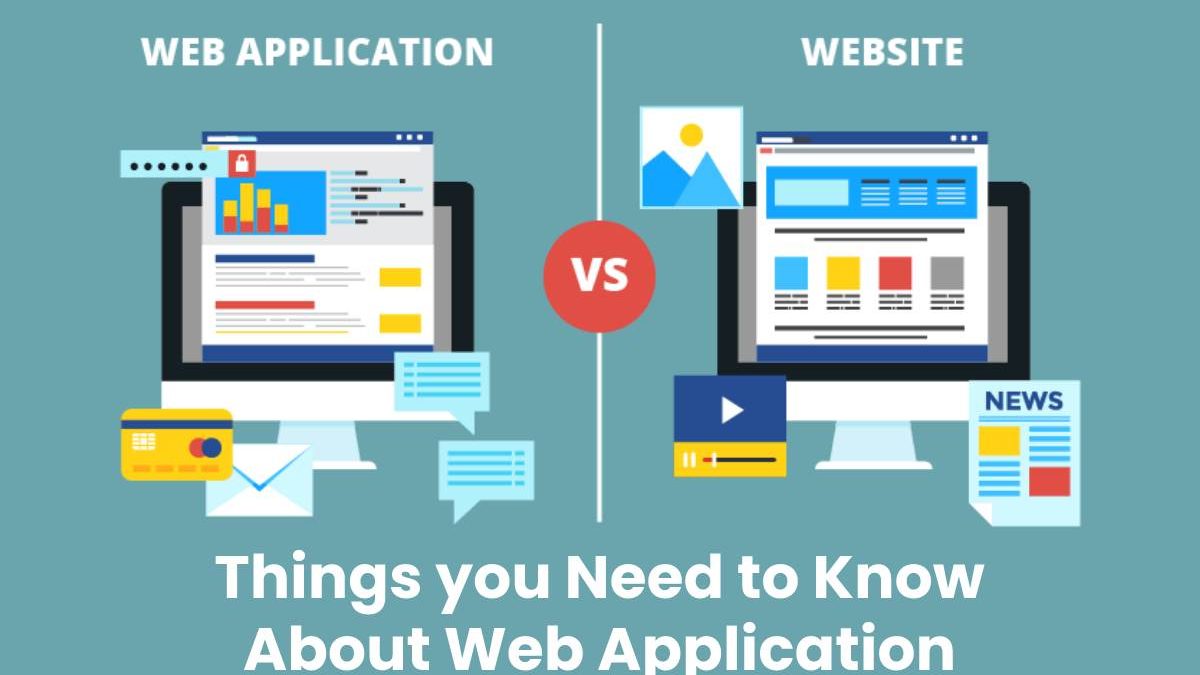 Things you Need to Know About Web Application