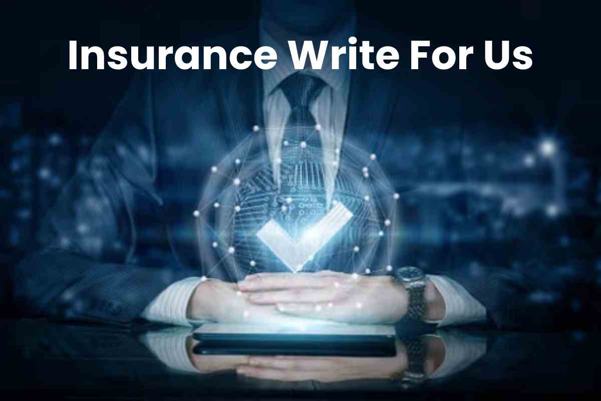 Insurance Write For Us