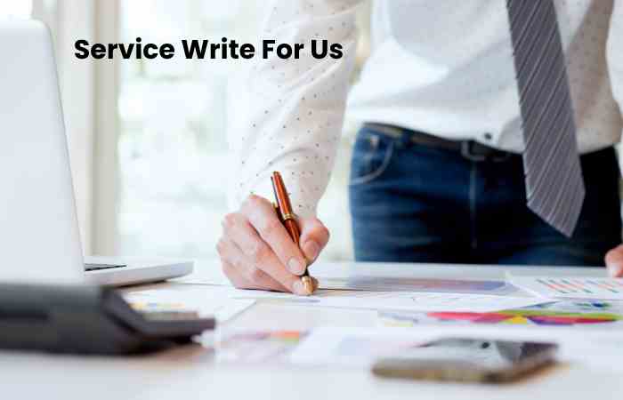 Service Write For Us