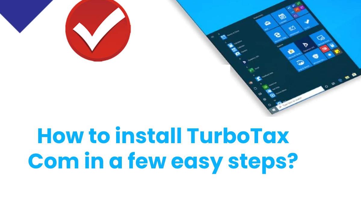 How to install TurboTax Com in a few easy steps?