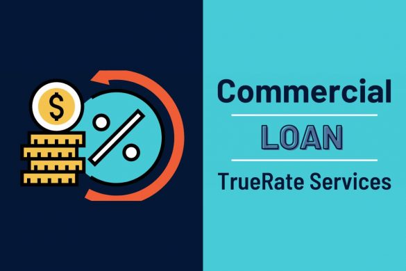 Commercial Loans Truerate Services