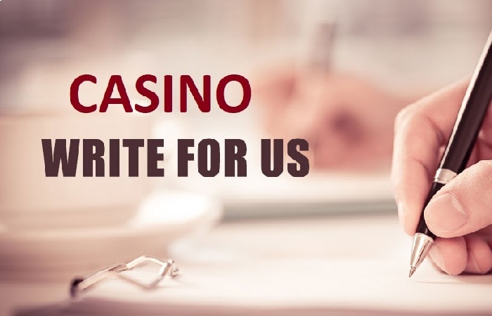 Casino Write For Us