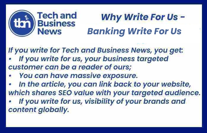 Banking Write For Us