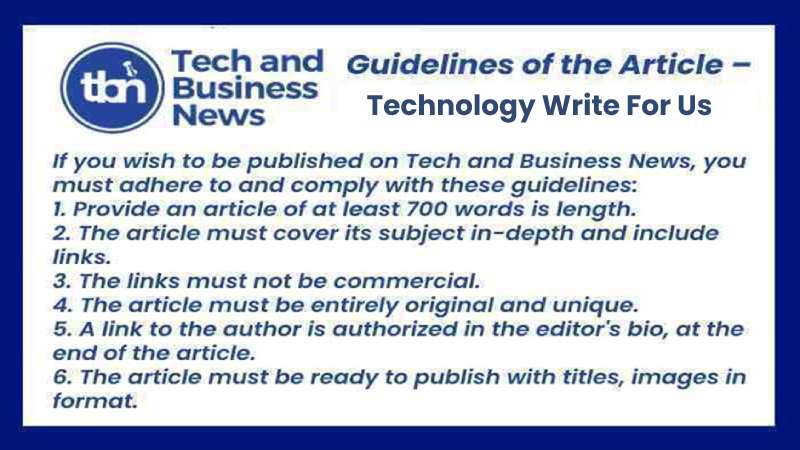 Guidelines of the Article - Technology Write For Us