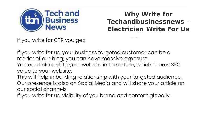 Why Write for Techandbusinessnews – Electrician Write For Us