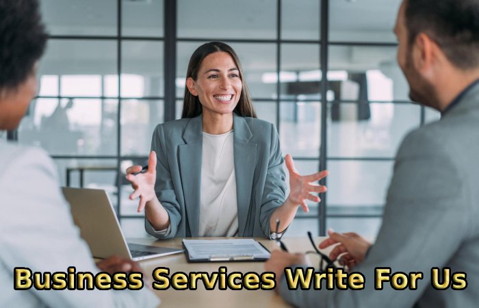 Business Services Write For Us