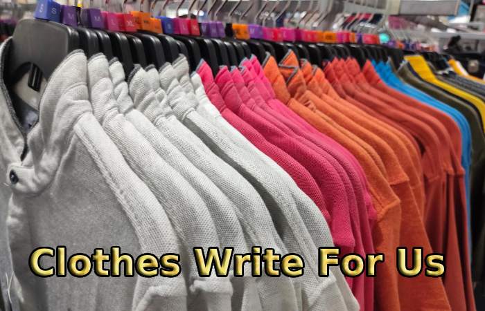 Clothes Write For Us