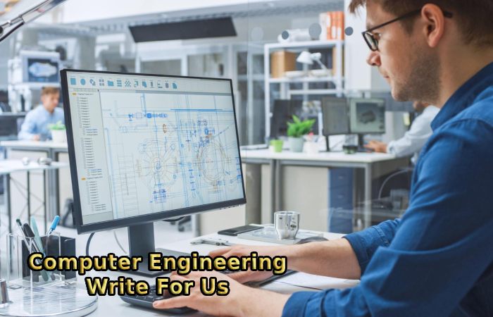 Computer Engineering Write For Us