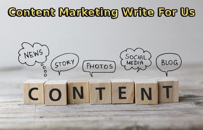 Content Marketing Write For Us