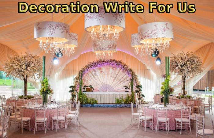 Decoration Write For Us