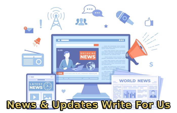 News & Updates Write For Us