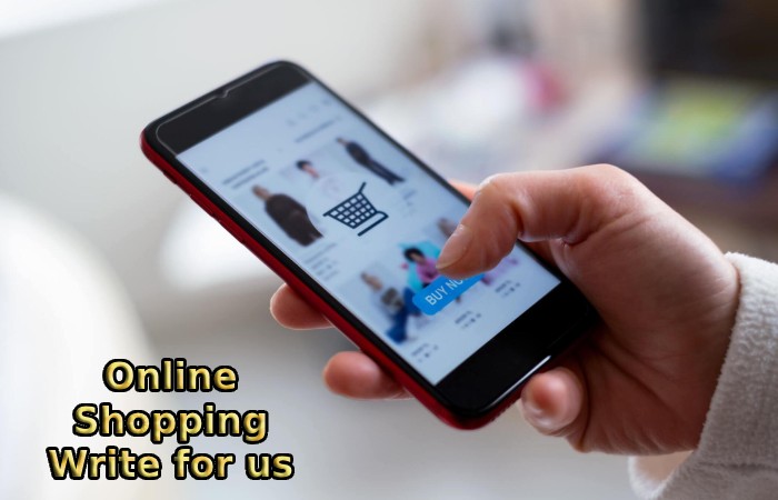 Online Shopping Write for us