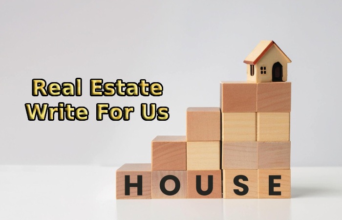 Real Estate Write For Us