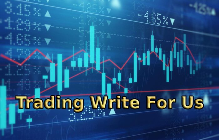 Trading Write For Us