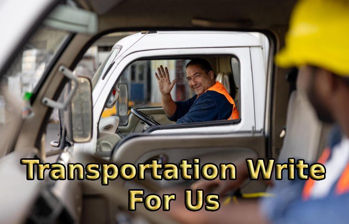 Transportation Write For Us