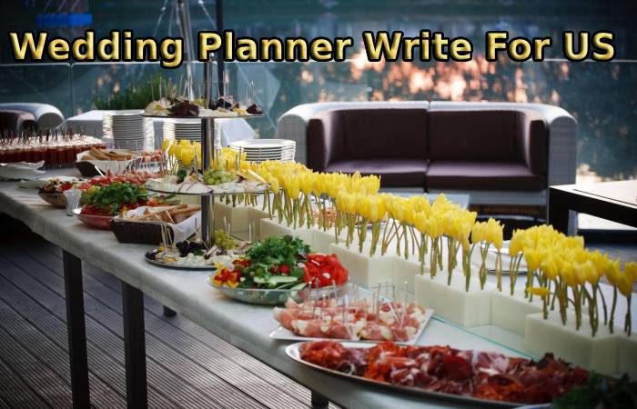 Wedding Planner Write For US