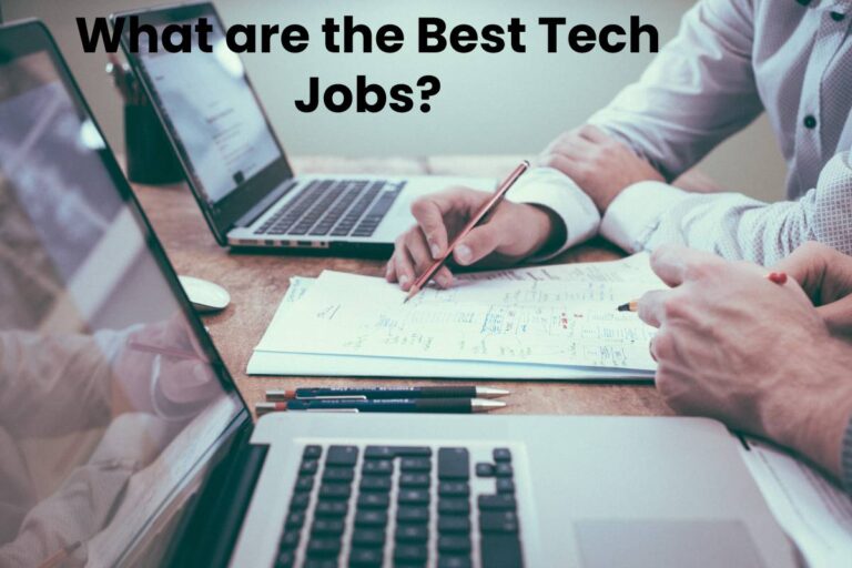 What are the Best Tech Jobs